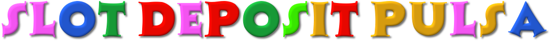 slot deposit pulsa